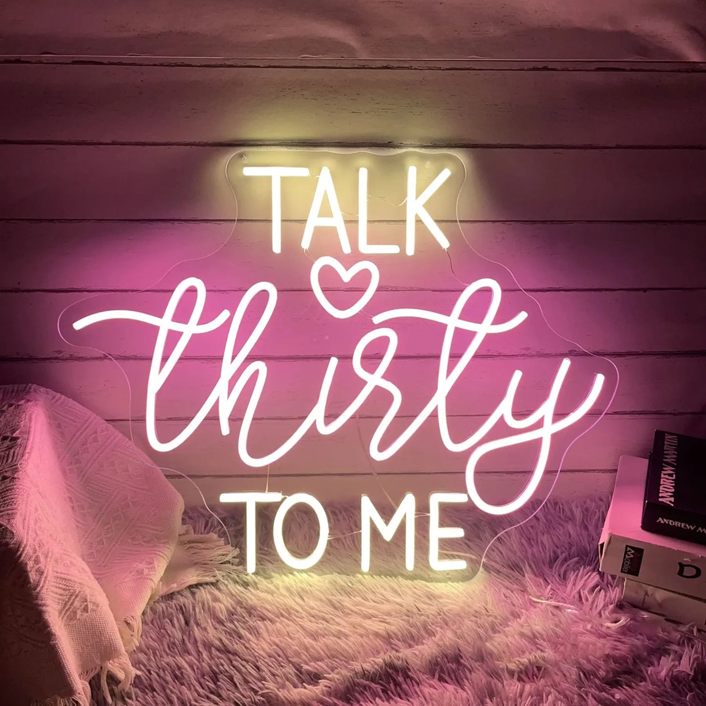 Talk Thirty To Me Neon Sign