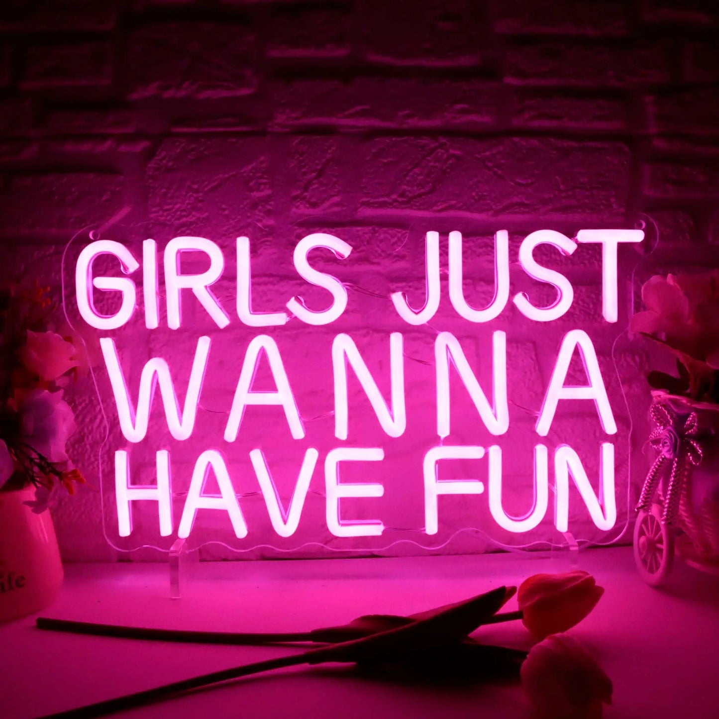 Girls Just Wanna Have Fun Neon Sign